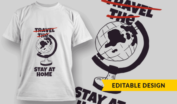 Stay At Home - Editable T-shirt Design Template 2342 1