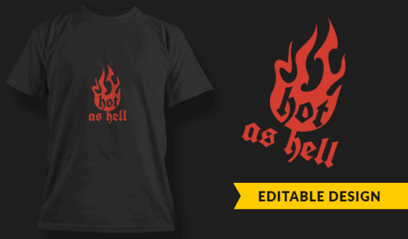 Hot As Hell - Editable T-shirt Design Template 2447 1