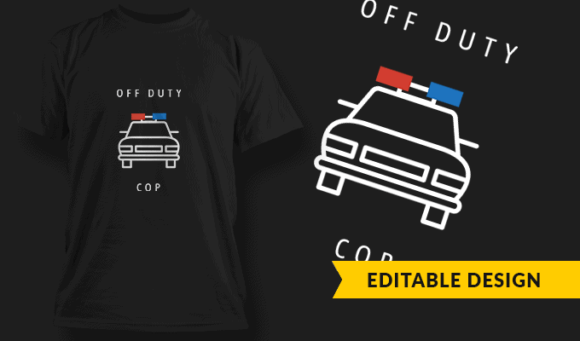 Off-Duty Cop - Editable T-shirt Design Template 2415 1