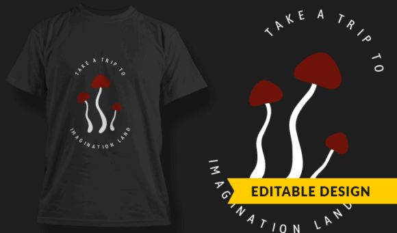 Take A Trip To Imagination Land - Editable T-shirt Design Template 2418 1