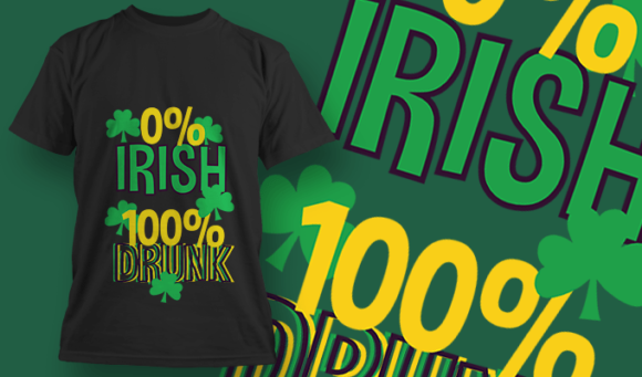 0 Percent Irish, 100% Drunk