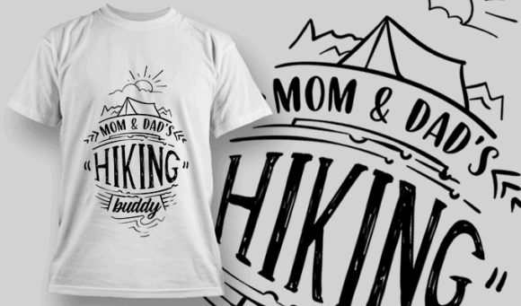 Mom & Dad's Hiking Buddy | T-shirt Design Template 2594
