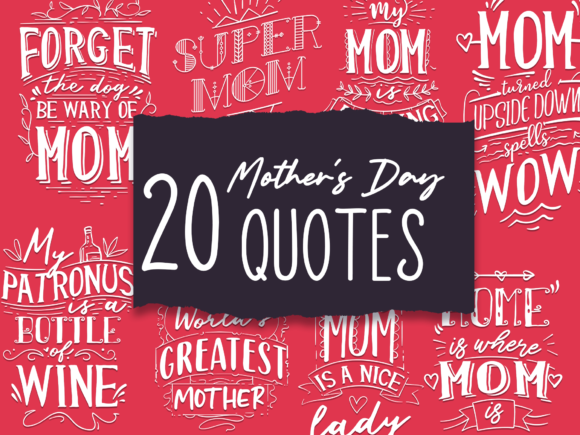 20x Mother's Day Quotes With Decorations 1