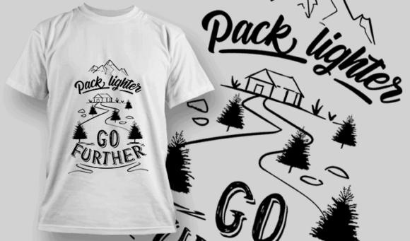 Pack Lighter, Go Further - T-shirt Design Template 2614 1
