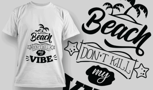 Beach Don't Kill My Vibe - T-shirt Design Template 2659 1
