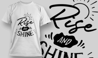Rise And Shine | T-shirt Design Template 2637