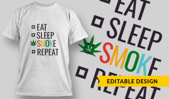 Eat, Sleep, Smoke, Repeat | T-shirt Design Template 2766