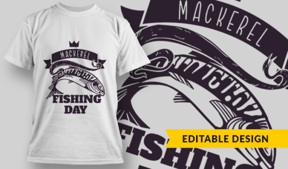 Mackerel Fishing Day | T-shirt Design Template 2769