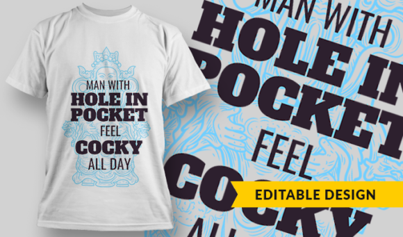 Man With Hole In Pocket Feel Cocky All Day - T-shirt Design Template 2826 1