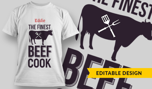 The Finest Beef Cook (with name placeholder) - T-shirt Design Template 2811 1