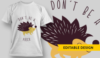 Don't Be A Prick | T-shirt Design Template 2881