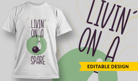 Livin On A Spare - T-Shirt Design Template 2934 1
