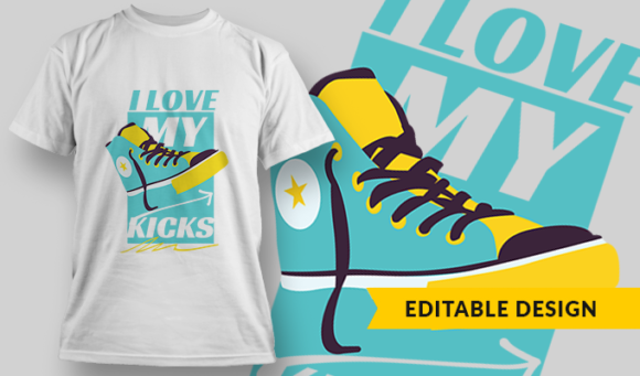 Love My Kicks - T-Shirt Design Template 2936 1