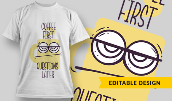 Coffee First - T-Shirt Design Template 2993 1