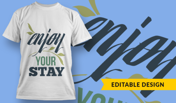 Enjoy Your Stay - T-Shirt Design Template 3119 1