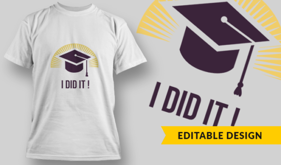 I Did It - T-Shirt Design Template 3021 1