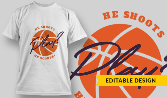 Play Ball Basketball - T-Shirt Design Template 3044 1