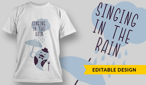 Singing In The Rain - T-Shirt Design Template 3053 1