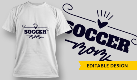 Soccer Mom - T Shirt Design Template 3300 1