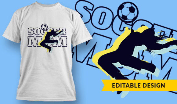 Soccer Mom Jump - T Shirt Design Template 3304 1