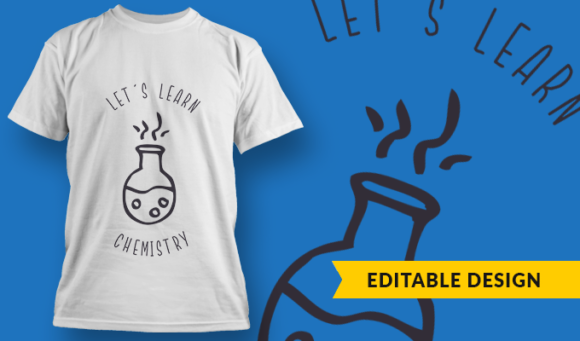 Let's Learn Chemistry - T Shirt Design Template 3402 1