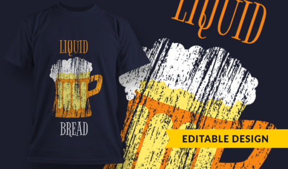 Liquid Bread - T Shirt Design Template 3403 1