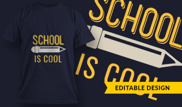School Is Cool - T Shirt Design Template 3410 1