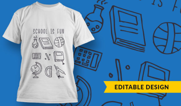 School Is Fun - T Shirt Design Template 3411 1