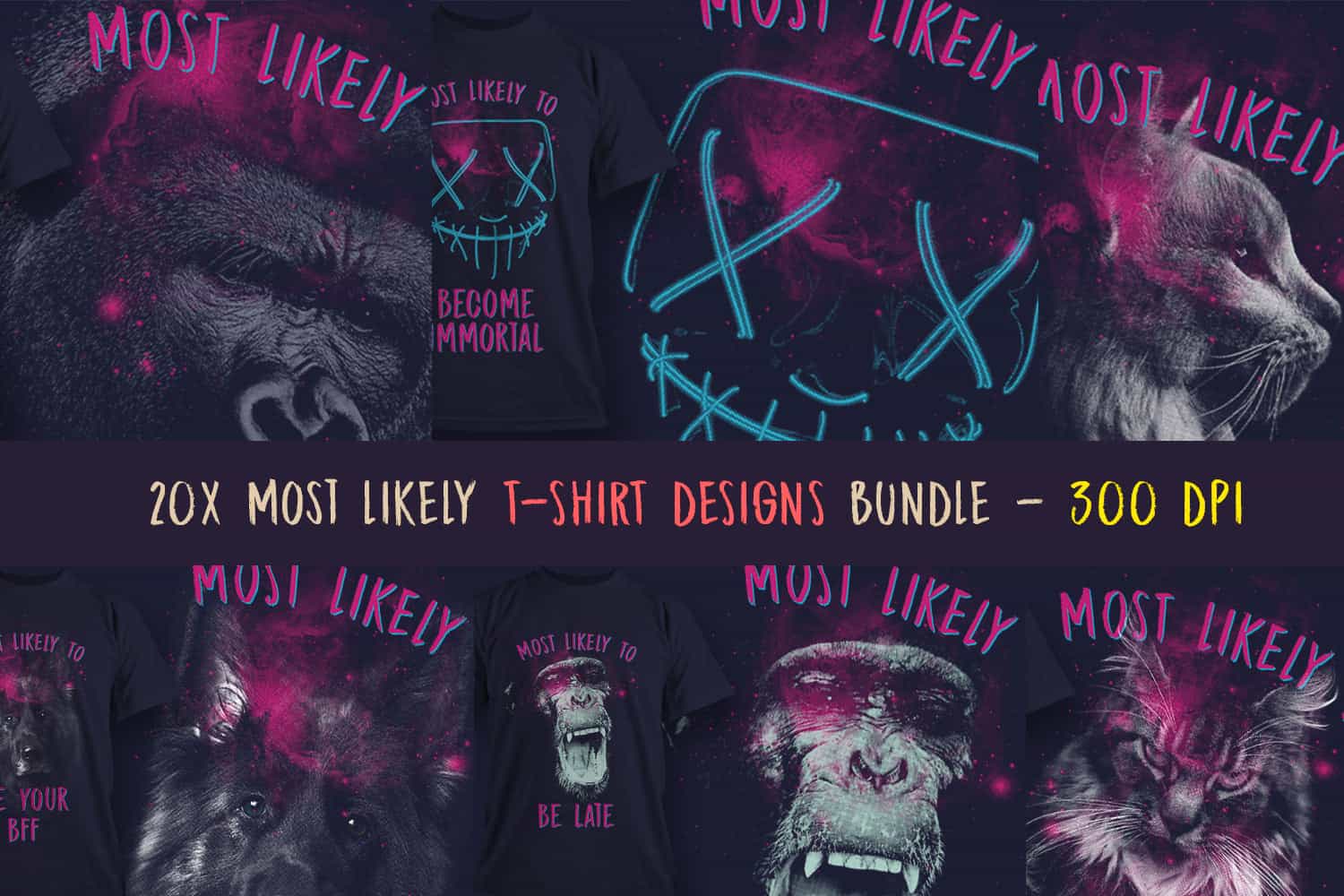 20x Most likely T-shirt designs bundle