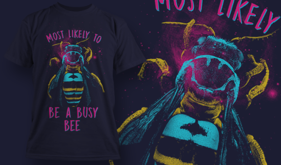 most likely to be a busy bee T-shirt Design preview