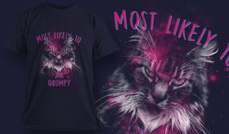 most likely to be grumpy t shirt design template