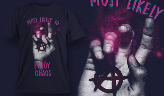 most likely to enjoy chaos t shirt design template
