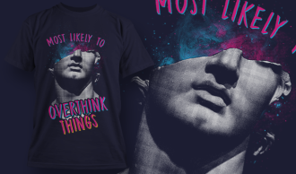 most likely to overthink things t shirt design template