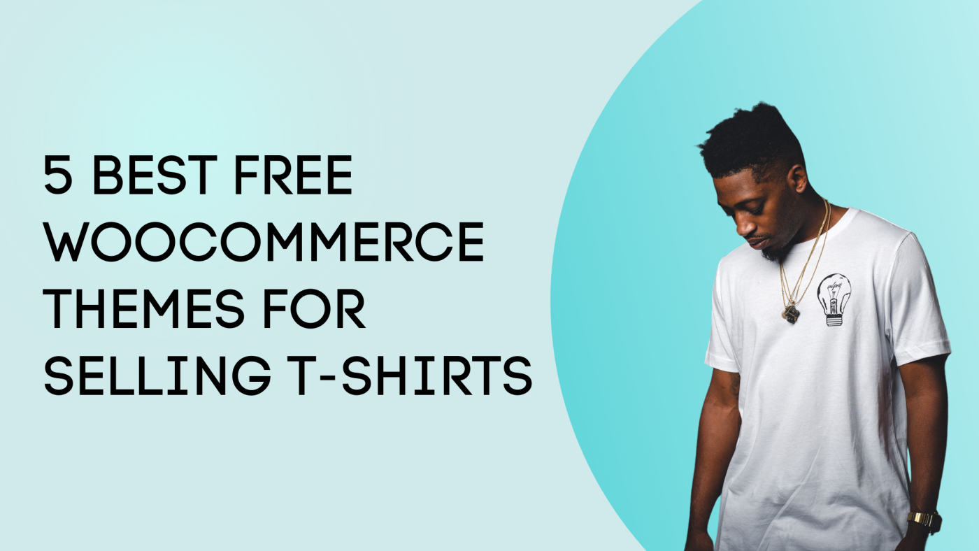 5 Best Free eCommerce WordPress Themes For Selling T-Shirts 207