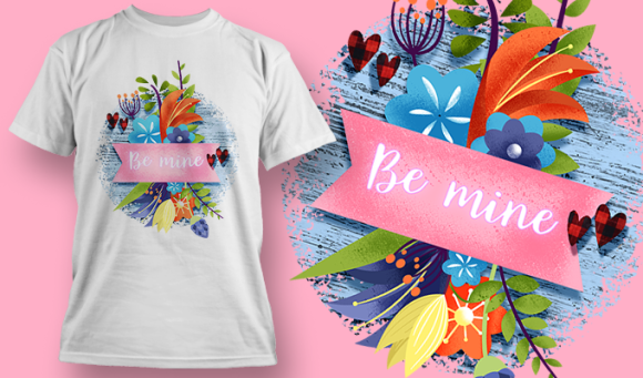 Be Mine | T Shirt Design Template 3563 1