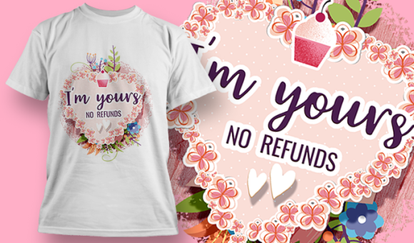 Im Yours No Refunds | T Shirt Design Template 3601 1