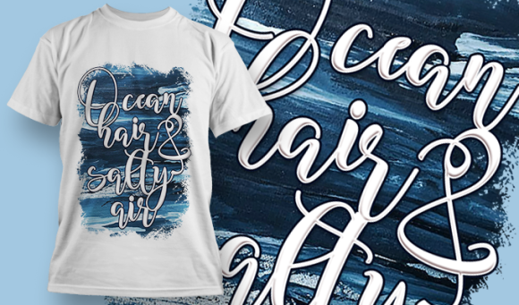Ocean Hair And Salty Air | T Shirt Design 3710 1