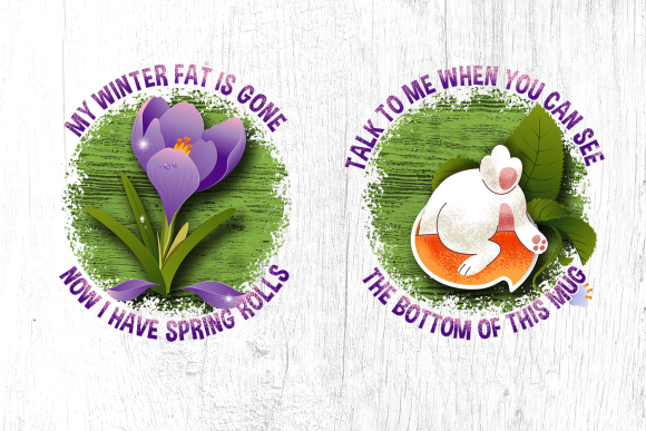 Funny Quotes - Spring Sublimation Designs Vol 1 2
