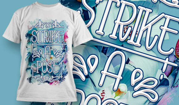 Strike A Pose | T Shirt Design 3727 1