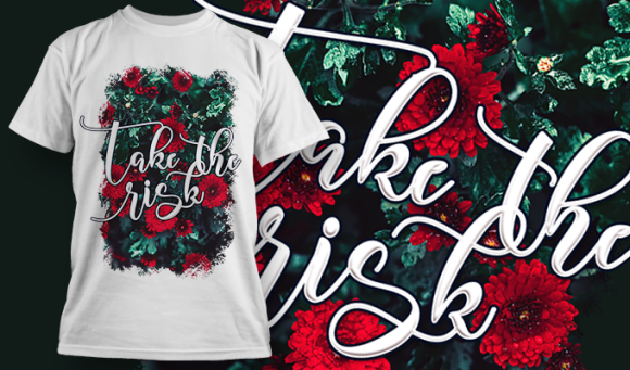 Take The Risk | T Shirt Design 3732 1