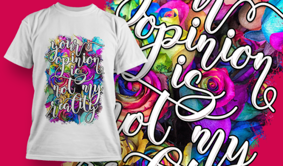 Your Opinion Is Not My Reality | T Shirt Design 3758 1