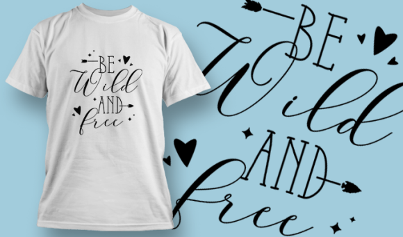 Be Wild And Free | T Shirt Design Template 3762 1
