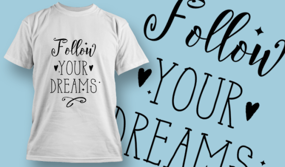 Follow Your Dreams | T Shirt Design Template 3768 1