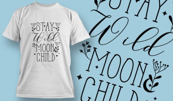 Stay Wild Moon Child | T Shirt Design Template 3787 1