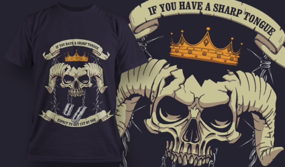 If You Have A Sharp Tongue, Expect To Be Cut By One | T-Shirt Design Template 4105 1